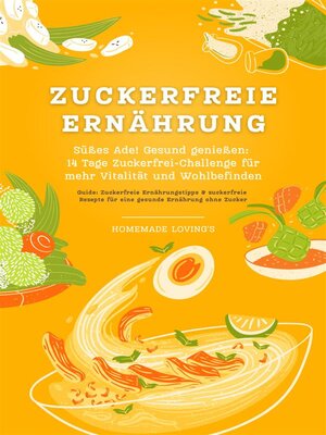 cover image of Zuckerfreie Ernährung--Süßes Ade!